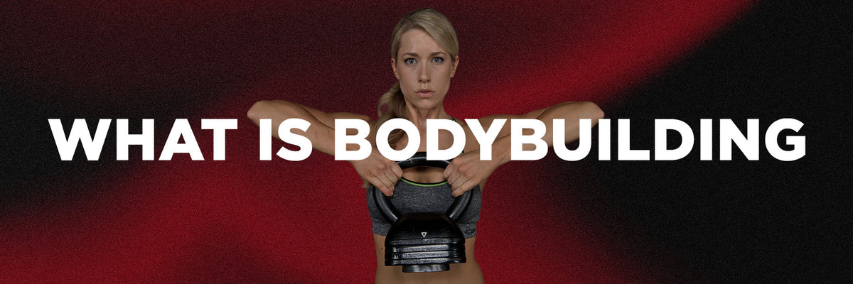 What is bodybuilding?